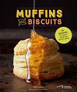 [View] PDF EBOOK EPUB KINDLE Muffins & Biscuits: 50 Recipes to Start Your Day with a Smile by  Heidi