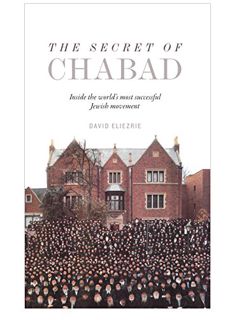 Read EPUB KINDLE PDF EBOOK The Secret of Chabad by  David Eliezrie 💖