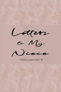 READ [EPUB KINDLE PDF EBOOK] Letters to My Niece Book: Messages from Aunts or Uncles | Lined Journal