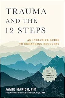 [View] [EPUB KINDLE PDF EBOOK] Trauma and the 12 Steps, Revised and Expanded: An Inclusive Guide to
