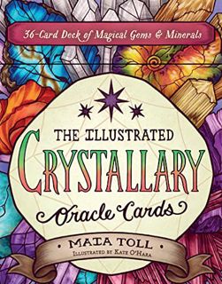 ACCESS EPUB KINDLE PDF EBOOK The Illustrated Crystallary Oracle Cards: 36-Card Deck of Magical Gems