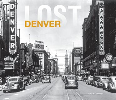 GET EPUB KINDLE PDF EBOOK Lost Denver by  Amy Zimmer 📒