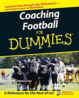 Get [KINDLE PDF EBOOK EPUB] Coaching Football For Dummies by  The National Alliance of Youth Sports