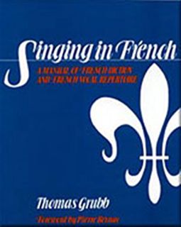 [READ] EPUB KINDLE PDF EBOOK Singing in French: A Manual of French Diction and French Vocal Repertoi
