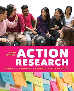 Get EPUB KINDLE PDF EBOOK Action Research by  Ernest T. Stringer &  Alfredo Ortiz Aragón 💖