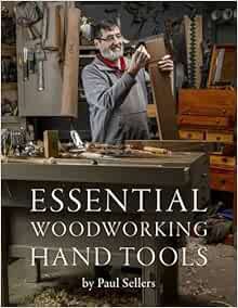 VIEW KINDLE PDF EBOOK EPUB Essential Woodworking Hand Tools by Paul Sellers 💝