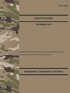 [ACCESS] EBOOK EPUB KINDLE PDF ATP 3-20.98 Scout Platoon - Dec. 2019: Field Pocket Sized (5.5"x7.25"