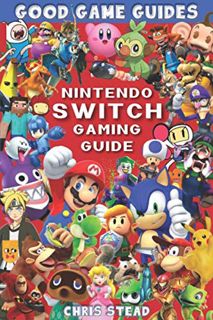 [READ] [EBOOK EPUB KINDLE PDF] Nintendo Switch Gaming Guide (Black & White): Overview of the best Ni