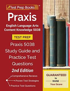 ACCESS [EBOOK EPUB KINDLE PDF] Praxis English Language Arts Content Knowledge 5038 Test Prep: Praxis