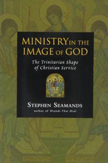 READ EPUB KINDLE PDF EBOOK Ministry in the Image of God: The Trinitarian Shape of Christian Service