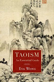 Access [KINDLE PDF EBOOK EPUB] Taoism: An Essential Guide by  Eva Wong 📂