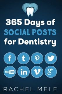 [Read] [PDF EBOOK EPUB KINDLE] 365 Days of Social Posts for Dentistry by  Rachel Mele 📥