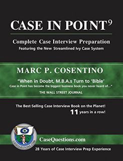VIEW EBOOK EPUB KINDLE PDF Case in Point 9: Complete Case Interview Preparation by  Marc P Cosentino