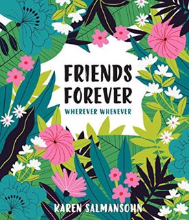 [Access] [EBOOK EPUB KINDLE PDF] Friends Forever Wherever Whenever: A Little Book of Big Appreciatio