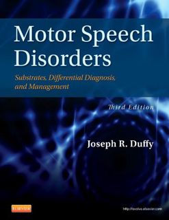 [Access] [PDF EBOOK EPUB KINDLE] Motor Speech Disorders: Substrates, Differential Diagnosis, and Man