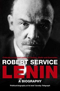 Access EPUB KINDLE PDF EBOOK Lenin: A Biography by  Robert Service 📙