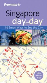 Access [EBOOK EPUB KINDLE PDF] Frommer's Singapore Day by Day (Frommer's Day by Day - Pocket) by  He