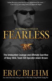 [ACCESS] [EBOOK EPUB KINDLE PDF] Fearless: The Undaunted Courage and Ultimate Sacrifice of Navy SEAL