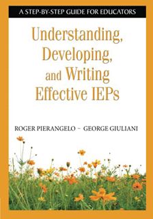 [VIEW] [EPUB KINDLE PDF EBOOK] Understanding, Developing, and Writing Effective IEPs: A Step-by-Step