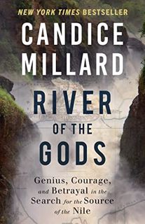 VIEW KINDLE PDF EBOOK EPUB River of the Gods: Genius, Courage, and Betrayal in the Search for the So