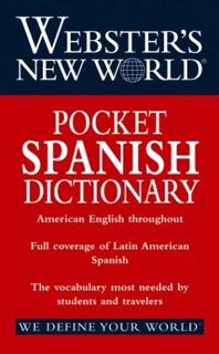 [Get] [EBOOK EPUB KINDLE PDF] Webster's New World Pocket Spanish Dictionary (Spanish and English Edi