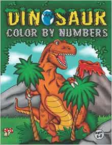 [Get] [PDF EBOOK EPUB KINDLE] Dinosaur Color By Numbers: Coloring Book for Kids Ages 4-8 | Activity