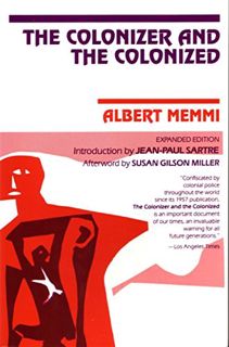 ACCESS [KINDLE PDF EBOOK EPUB] The Colonizer and the Colonized by  Albert Memmi,Jean-Paul Sartre,Sus