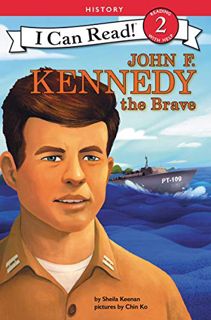 [GET] EPUB KINDLE PDF EBOOK John F. Kennedy the Brave (I Can Read Level 2) by  Sheila Keenan &  Chin