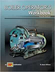 [VIEW] KINDLE PDF EBOOK EPUB Boiler Operator's Workbook by R. Dean Wilson 🗸