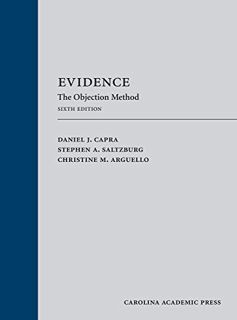 [View] PDF EBOOK EPUB KINDLE Evidence: The Objection Method by  Daniel Capra,Stephen Saltzburg,Chris