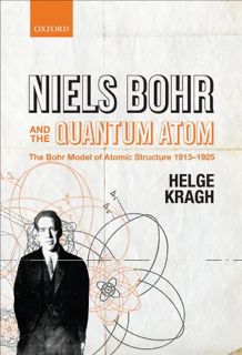 [Access] EPUB KINDLE PDF EBOOK Niels Bohr and the Quantum Atom: The Bohr Model of Atomic Structure 1