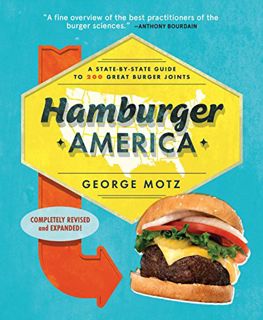 Read PDF EBOOK EPUB KINDLE Hamburger America: A State-By-State Guide to 200 Great Burger Joints by