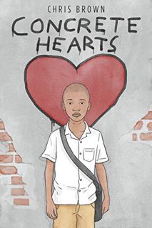 VIEW [EPUB KINDLE PDF EBOOK] Concrete Hearts by  Chris Brown 📝