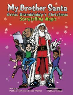View [PDF EBOOK EPUB KINDLE] My Brother Santa: Great Granddaddy's Christmas Storytelling Magic by  D