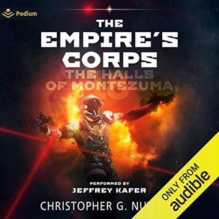 Get PDF EBOOK EPUB KINDLE The Halls of Montezuma: The Empire's Corps, Book 18 by  Christopher G. Nut