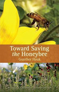 [Get] [KINDLE PDF EBOOK EPUB] Toward Saving the Honeybee by  Gunther Hauk 🖍️