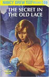 VIEW KINDLE PDF EBOOK EPUB The Secret in the Old Lace (Nancy Drew Mystery Stories, No. 59) by Caroly