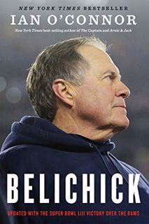 [GET] EPUB KINDLE PDF EBOOK Belichick: The Making of the Greatest Football Coach of All Time by  Ian