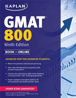 Get [KINDLE PDF EBOOK EPUB] Kaplan GMAT 800: Advanced Prep for Advanced Students (Kaplan Test Prep)