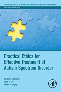 Get PDF EBOOK EPUB KINDLE Practical Ethics for Effective Treatment of Autism Spectrum Disorder (Crit