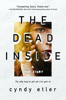 [Read] [KINDLE PDF EBOOK EPUB] Dead Inside: A True Story by  Cyndy Etler ✅