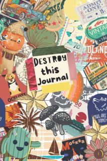 GET [EBOOK EPUB KINDLE PDF] Destroy This Journal, Break and Wreck This Fun Creative Journal in Your