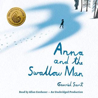 [ACCESS] [KINDLE PDF EBOOK EPUB] Anna and the Swallow Man by  Gavriel Savit,Allan Corduner,Listening