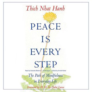 Access EBOOK EPUB KINDLE PDF Peace Is Every Step: The Path of Mindfulness in Everyday Life by  Thich