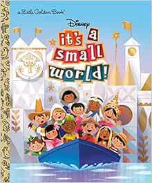 View PDF EBOOK EPUB KINDLE It's a Small World (Disney Classic) (Little Golden Book) by Golden Books