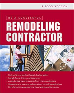 [Access] [PDF EBOOK EPUB KINDLE] Be a Successful Remodeling Contractor by  R. Woodson 🖋️