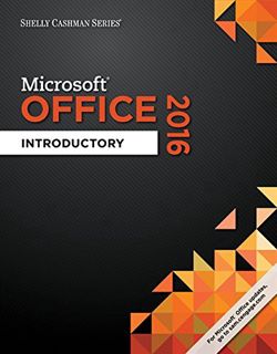 VIEW [KINDLE PDF EBOOK EPUB] Shelly Cashman Series Microsoft Office 365 & Office 2016: Introductory,
