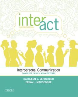 [Read] [PDF EBOOK EPUB KINDLE] Inter-Act: Interpersonal Communication: Concepts, Skills, and Context