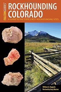 [READ] [EPUB KINDLE PDF EBOOK] Rockhounding Colorado: A Guide to the State's Best Rockhounding Sites