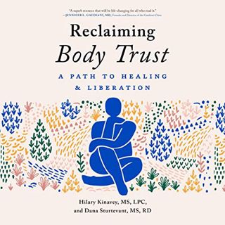 [GET] EBOOK EPUB KINDLE PDF Reclaiming Body Trust: A Path to Healing & Liberation by  Hilary Kinavey